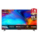 TCL 65 Inch 4K LED Google Smart TV, 65P637