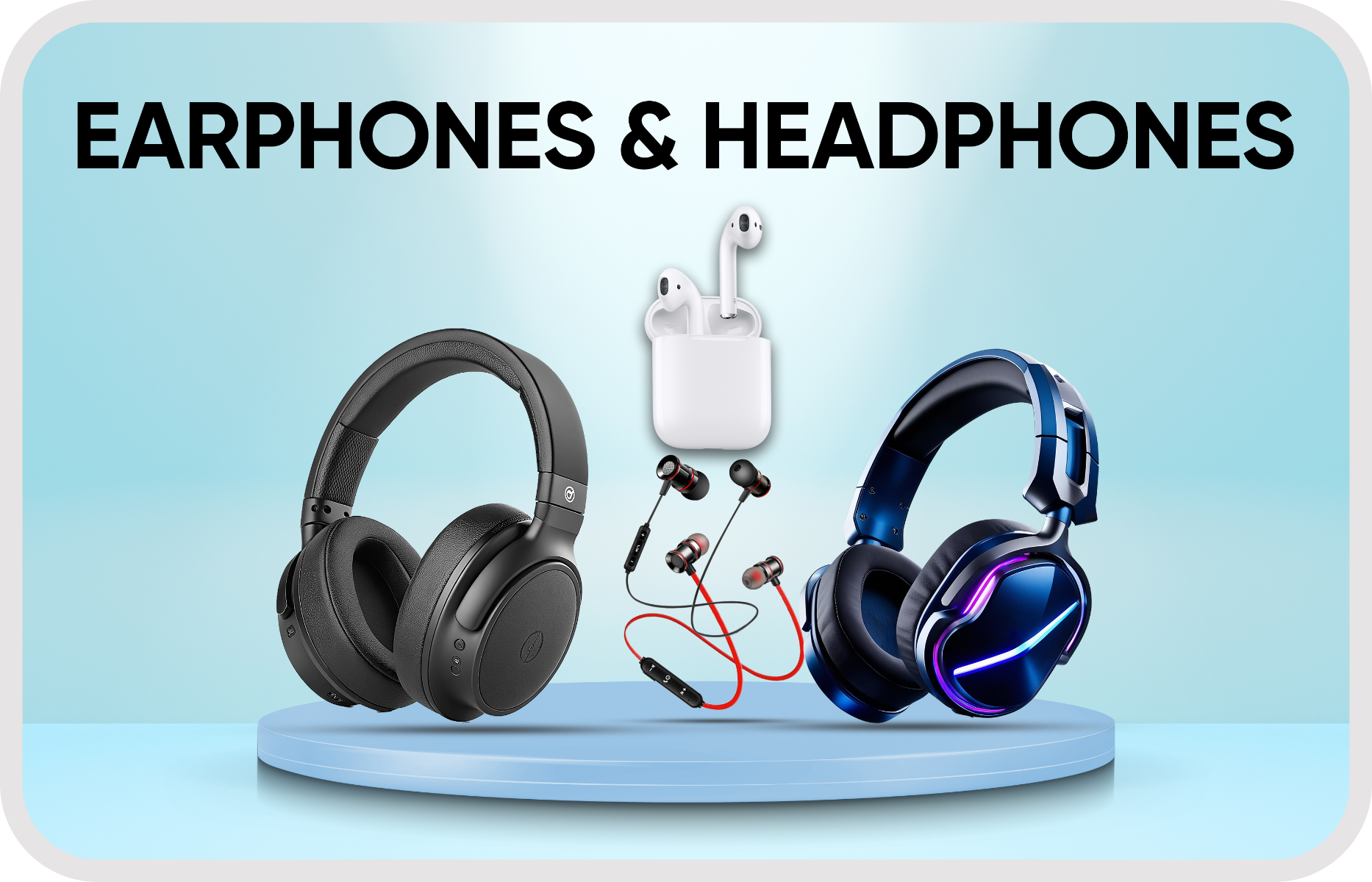 Earphones & Headphones
