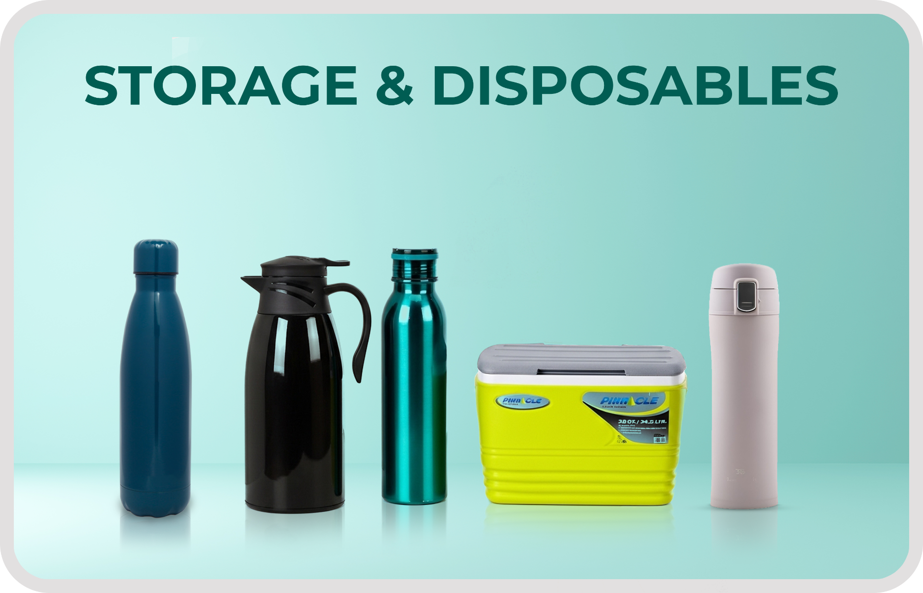 Storage and disposables
